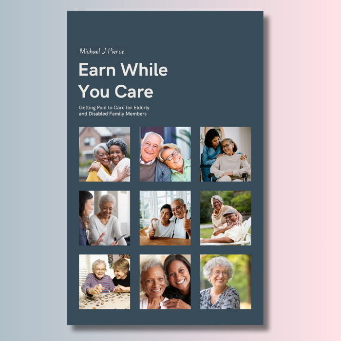 Earn While You Care - Michael J Pierce
